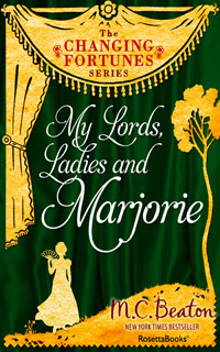 Cover of My Lords, Ladies, and Marjorie by Marion Chesney