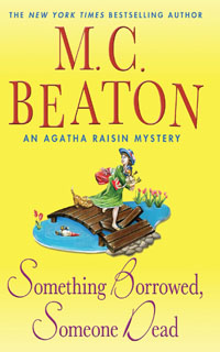 Cover of Something Borrowed, Someone Dead by M.C. Beaton
